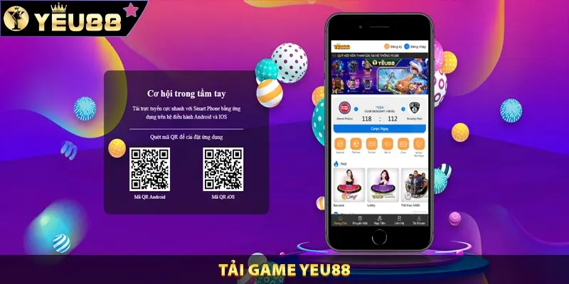 Tải game Yeu88 trên điện thoại iOS/Android chỉ trong 2 phút