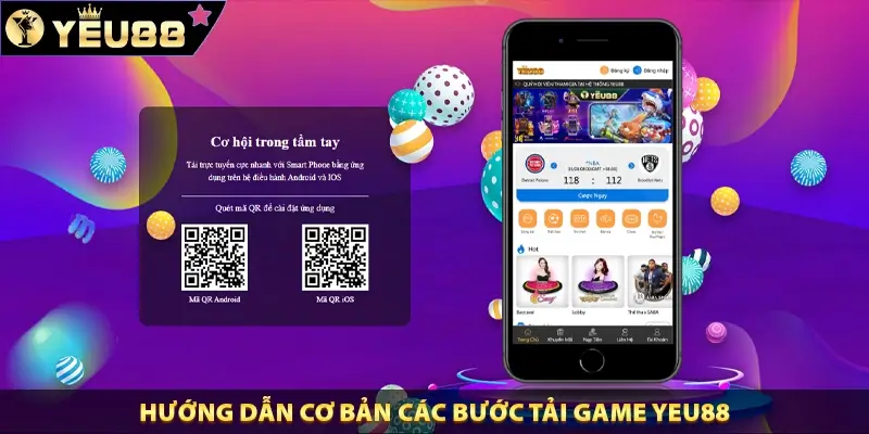 Hướng dẫn cơ bản các bước tải game Yeu88