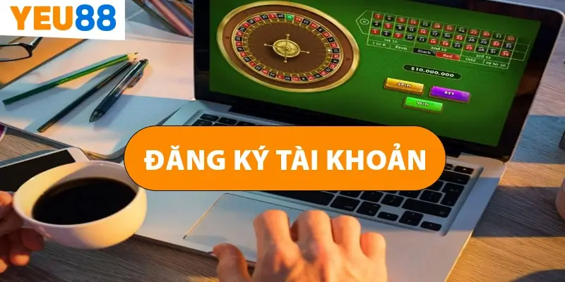 Hướng Dẫn Đăng Ký Yeu88 – Tạo Tài Khoản Nhanh Chóng